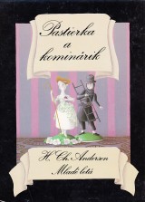 Andersen Hans Christian: Pastierka a kominrik