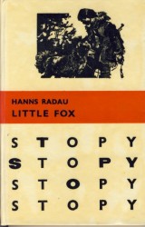 Radau Hanns: Little Fox, lovec a náčelník