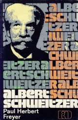 Freyer Paul Herbert: Albert Schweitzer