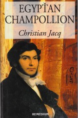 Jacq Christian: Egypan Champollion