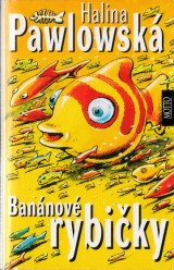 Pawlowsk Halina: Bannov rybiky