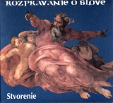 Bullman Damasus: Rozprvanie o slove 1. Stvorenie