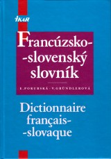 Porubská Emília, Gründlerová Viera: Francúzsko slovenský slovník