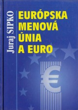 Sipko Juraj: Eurpska menov nia a euro