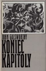 Galsworthy John: Koniec kapitoly