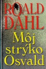 Dahl Roald: Mj strko Osvald