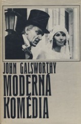 Galsworthy John: Modern komdia
