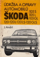 Andrt Jaroslav: drba a opravy automobil koda 105 S, 105 L, 105 GL, 120