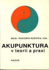 Rika Radomr: Akupunktura v teorii a praxi