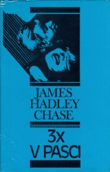 Chase James Hadley: 3x v pasci