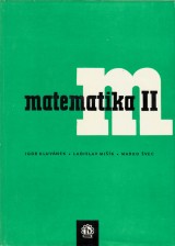 Kluvnek I.,Mik L.,vec M.: Matematika II.