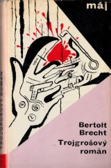 Brecht Bertolt: Trojgroov romn