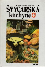 Peukertov Drahomra: vcarsk kuchyn