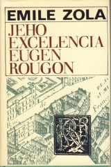 Zola Emile: Jeho excelencia Eugen Rougon