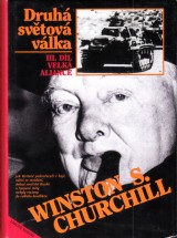 Churchill Winston S.: Druh svtov vlka III. Velk Aliance