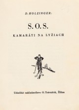 Holzinger D.: S.O.S. Kamarti na lyiach