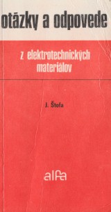 tofa Jn: Otzky a odpovede z elektrotechnickch materilov