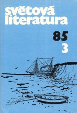 : Světová literatura 1985 č. 3. roč. 30.