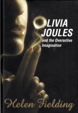 Fielding Helen: Olivia Joules and the Overactive Imanigation