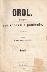 Kalink Jn red.: Orol asopis pre zbavu a pouenie 1870 . 3., 6., 12. ro. I.