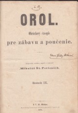 Ferienk Mikul t. red.: Orol asopis pre zbavu a pouenie 1878 . 1.-12. ro. IX.