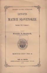 Sasinek Franko V. zost.: Letopis Matice slovenskej 1875 ro. XII. I.zv.