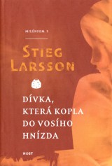 Larsson Stieg: Dvka, kter kopla do vosho hnzda. Milnium 3.