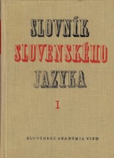 Peciar tefan a kol.: Slovnk slovenskho jazyka I. a-k