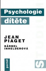 Piaget Jean, Inhelderov Brbel: Psychologie dtte
