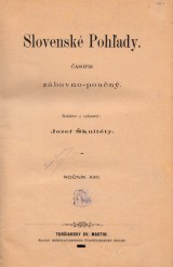 kultty Jozef red.: Slovensk pohady 1902 . 1.-12. ro. XXII.