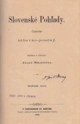 kultty Jozef red.: Slovensk pohady 1898 . 1.-12. ro. XVIII.