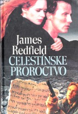 Redfield James: Celestnske proroctvo