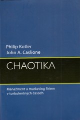 Kotler Philip, Caslione John A.: Chaotika