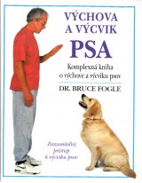 Fogle Bruce: Vchova a vcvik psa