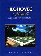 Struhr Ladislav, Pastorek Ivan: Hlohovec vo fotografii. Hlohovec in the pictures