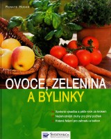 Hudak Renate: Ovoce, zelenina a bylinky