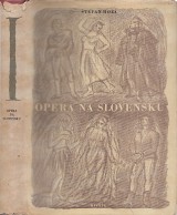 Hoza tefan: Opera na Slovensku 1.-2.zv.