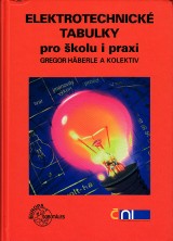 Hberle Gregor a kol.: Elektrotechnick tabulky pro kolu i praxi