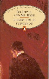 Stevenson Robert Louis: The Strange Case of Dr. Jekyll and Mr. Hyde
