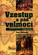 Kennedy Paul: Vzestup a pd velmoc