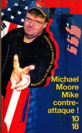 Moore Michael: Mike Contre-Attaque!