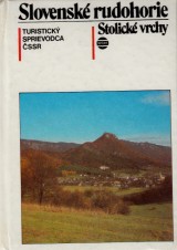 Linhart Kamil a kol.: Slovensk Rudohorie.Stolick vrchy,Murnska planina