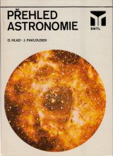 Hlad Oldich,Pavlousek Jaroslav: Pehled astronomie