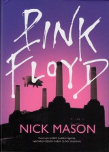 Mason Nick: Pink Floyd. Od zaloen do souasnosti