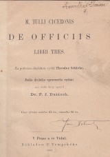 Ciceronis M. Tulli: De Officiis Libri Tres