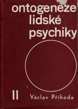 Phoda Vclav: Ontogeneze lidsk psychiky II.