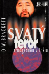 Brackett D.W.: Svatý teror a armageddon v Tokiu