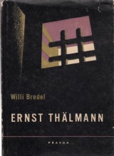 Bredel Willi: Ernst Thlmann