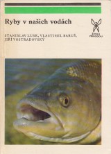 Lusk Stanislav a kol.: Ryby v naich vodch