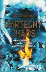 Dickinson Matt: Smrten chaos